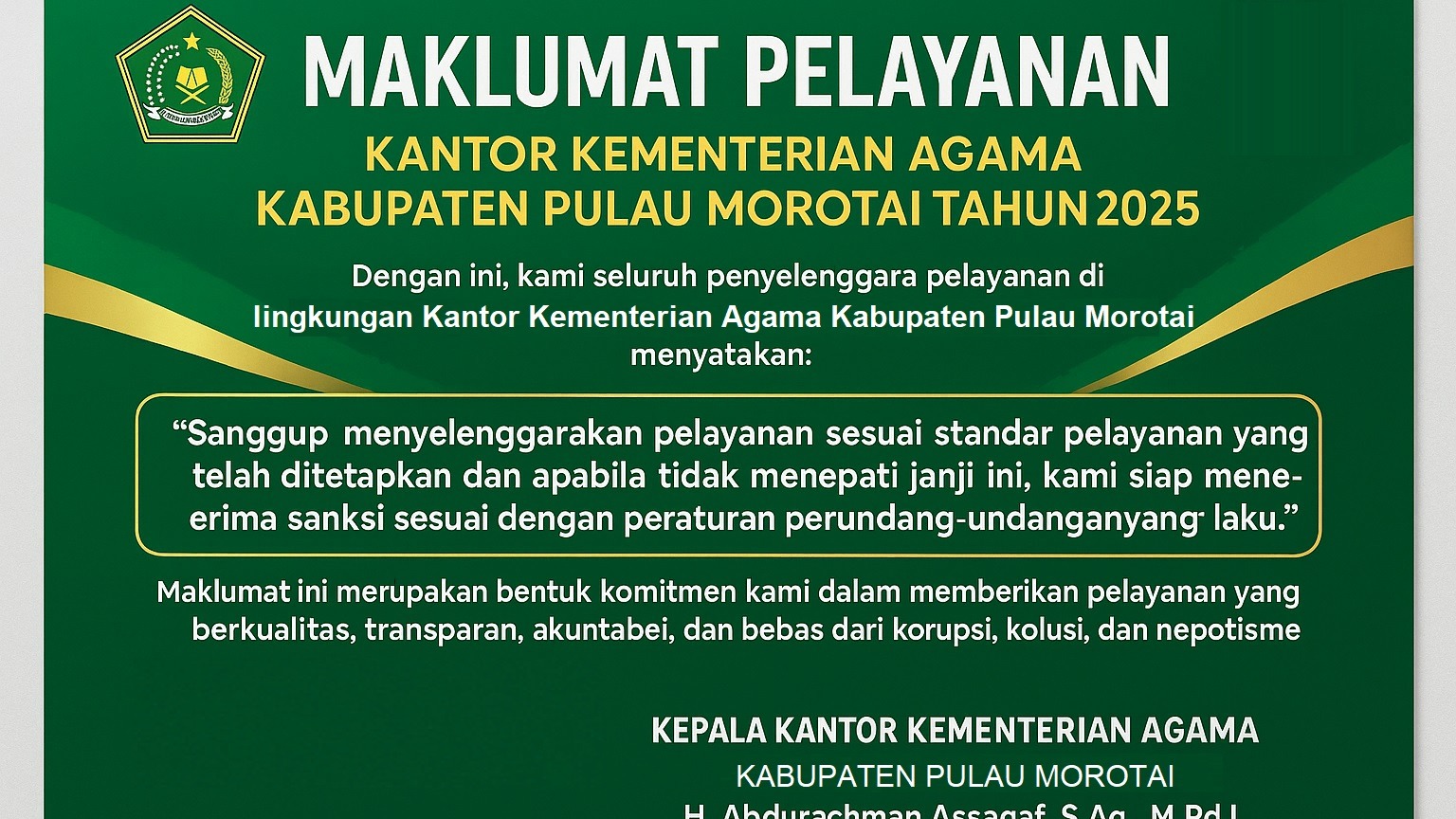  MAKLUMAT PELAYANAN KANTOR KEMENTERIAN AGAMA KABUPATEN PULAU MOROTAI TAHUN 2025